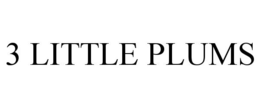 3 LITTLE PLUMS trademark