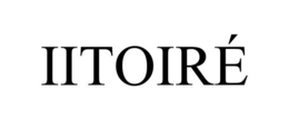 IITOIRÉ trademark