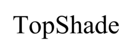 TOPSHADE trademark