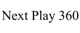 NEXT PLAY 360 trademark