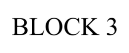 BLOCK 3 trademark