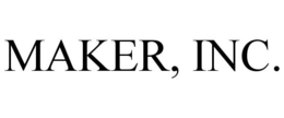 MAKER, INC. trademark