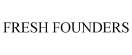 FRESH FOUNDERS trademark