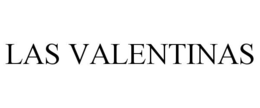 LAS VALENTINAS trademark