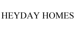 HEYDAY HOMES trademark