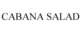 CABANA SALAD trademark