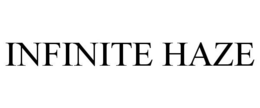 INFINITE HAZE trademark