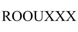 ROOUXXX trademark