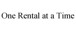 ONE RENTAL AT A TIME trademark