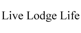 LIVE LODGE LIFE trademark