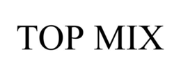 TOP MIX trademark