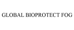 GLOBAL BIOPROTECT FOG trademark