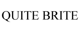QUITE BRITE trademark