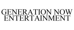GENERATION NOW ENTERTAINMENT trademark