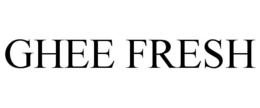 GHEE FRESH trademark