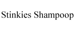 STINKIES SHAMPOOP trademark