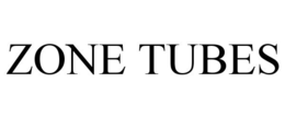 ZONE TUBES trademark