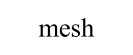 MESH trademark