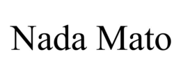 NADA MATO trademark