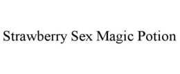 STRAWBERRY SEX MAGIC POTION trademark