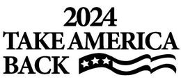 2024 TAKE AMERICA BACK trademark