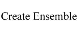 CREATE ENSEMBLE trademark