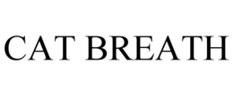 CAT BREATH trademark