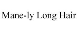 MANE-LY LONG HAIR trademark
