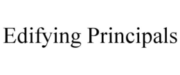 EDIFYING PRINCIPALS trademark