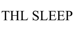 THL SLEEP trademark