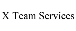 X TEAM SERVICES trademark