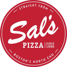 SAL'S PIZZA SINCE 1990 STRAIGHT FROM BOSTON'S NORTH END trademark