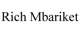 RICH MBARIKET trademark