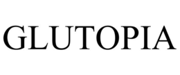 GLUTOPIA trademark