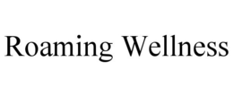 ROAMING WELLNESS trademark
