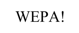 WEPA! trademark