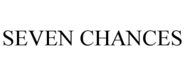 SEVEN CHANCES trademark
