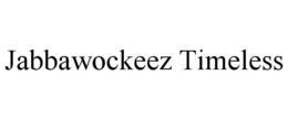 JABBAWOCKEEZ TIMELESS trademark