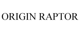 ORIGIN RAPTOR trademark