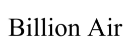 BILLION AIR trademark