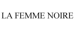 LA FEMME NOIRE trademark