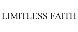 LIMITLESS FAITH trademark