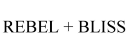 REBEL + BLISS trademark