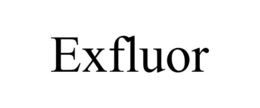 EXFLUOR trademark