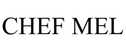 CHEF MEL trademark