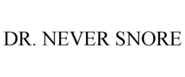 DR. NEVER SNORE trademark