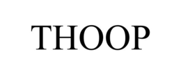 THOOP trademark