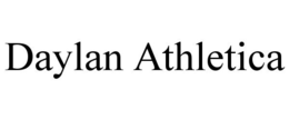 DAYLAN ATHLETICA trademark