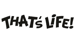 THAT'S LIFE! trademark