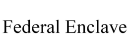 FEDERAL ENCLAVE trademark